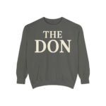 the don sweatshirt, unisex garment dyed sweatshirt, cozy gift for dads, birthday gift, unique father's day sweatshirt, casual wear