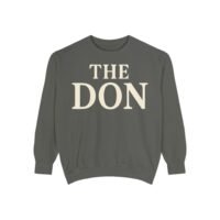 the don sweatshirt, unisex garment dyed sweatshirt, cozy gift for dads, birthday gift, unique father's day sweatshirt, casual wear