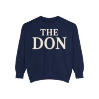 the don sweatshirt, unisex garment dyed sweatshirt, cozy gift for dads, birthday gift, unique father's day sweatshirt, casual wear