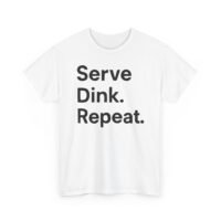 serve dink repeat unisex cotton tee | perfect for sports lovers, casual outfits, gifts for friends, game days, summer fun