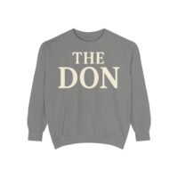 the don sweatshirt, unisex garment dyed sweatshirt, cozy gift for dads, birthday gift, unique father's day sweatshirt, casual wear