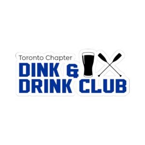 toronto chapter dink & drink club stickers fun, custom, durable vinyl decals for parties, gifts, and decor