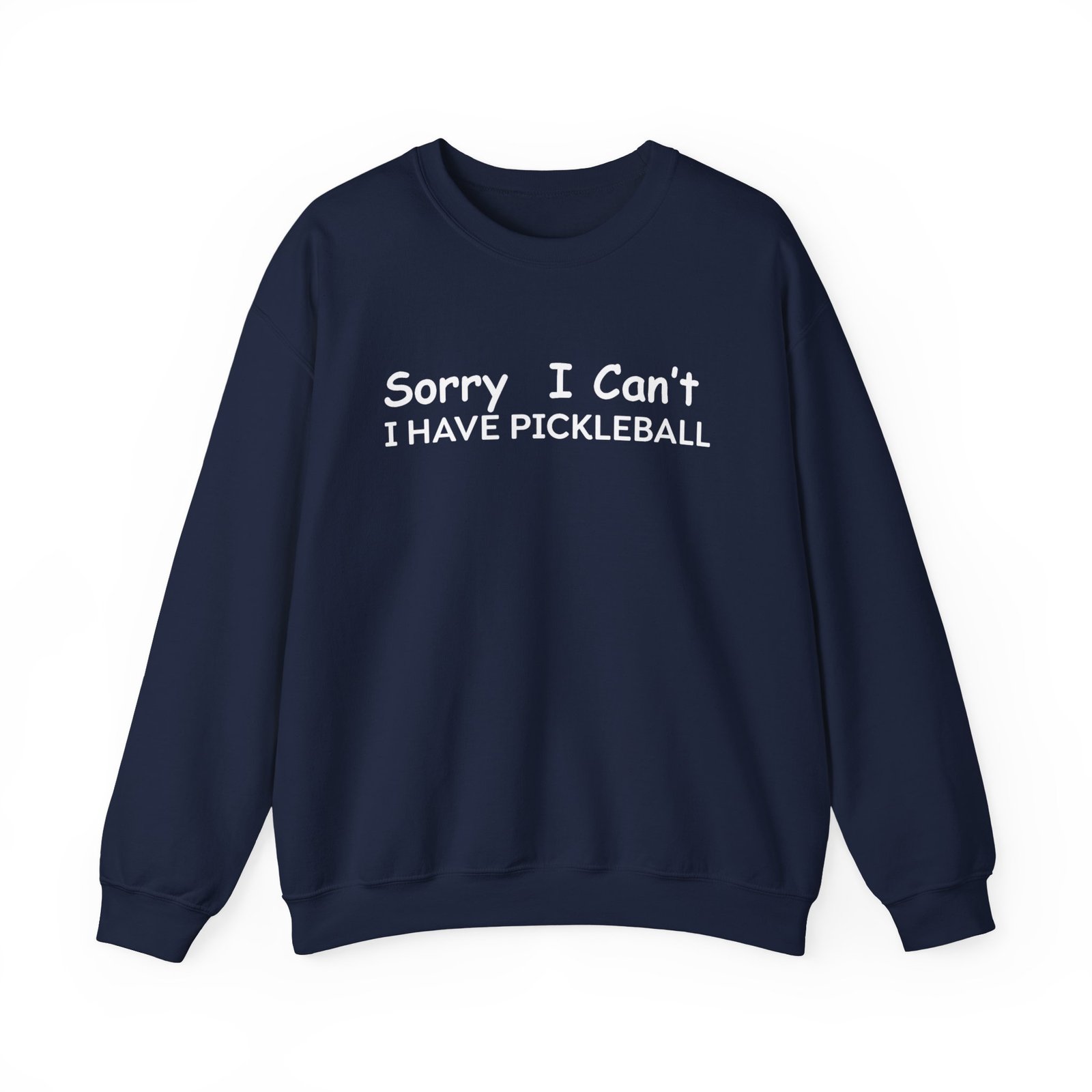 pickleball sweatshirt sorry i can't, sports gear, thoughtful gift, athletic wear, casual attire, unisex crewneck pickleball sweatshirt sorry i can't, sports gear, thoughtful gift, athletic wear, casual attire, unisex crewneck