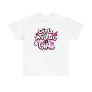 playful girls will be girls tee for fun celebrations, graphic t shirt, halloween, birthday gift, casual outfit