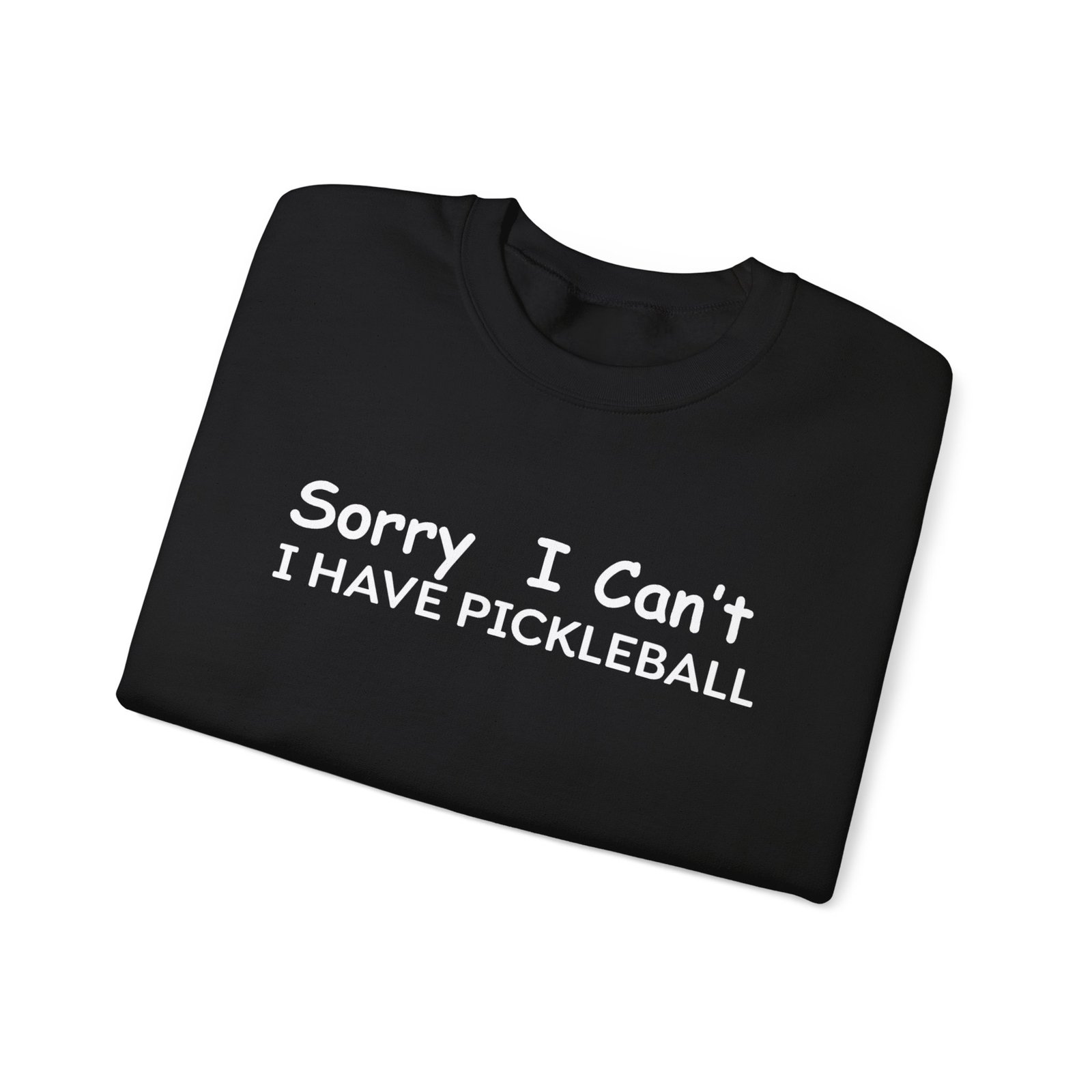 pickleball sweatshirt sorry i can't, sports gear, thoughtful gift, athletic wear, casual attire, unisex crewneck pickleball sweatshirt sorry i can't, sports gear, thoughtful gift, athletic wear, casual attire, unisex crewneck