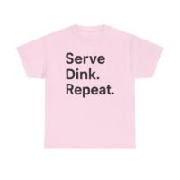 serve dink repeat unisex cotton tee | perfect for sports lovers, casual outfits, gifts for friends, game days, summer fun