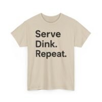 serve dink repeat unisex cotton tee | perfect for sports lovers, casual outfits, gifts for friends, game days, summer fun