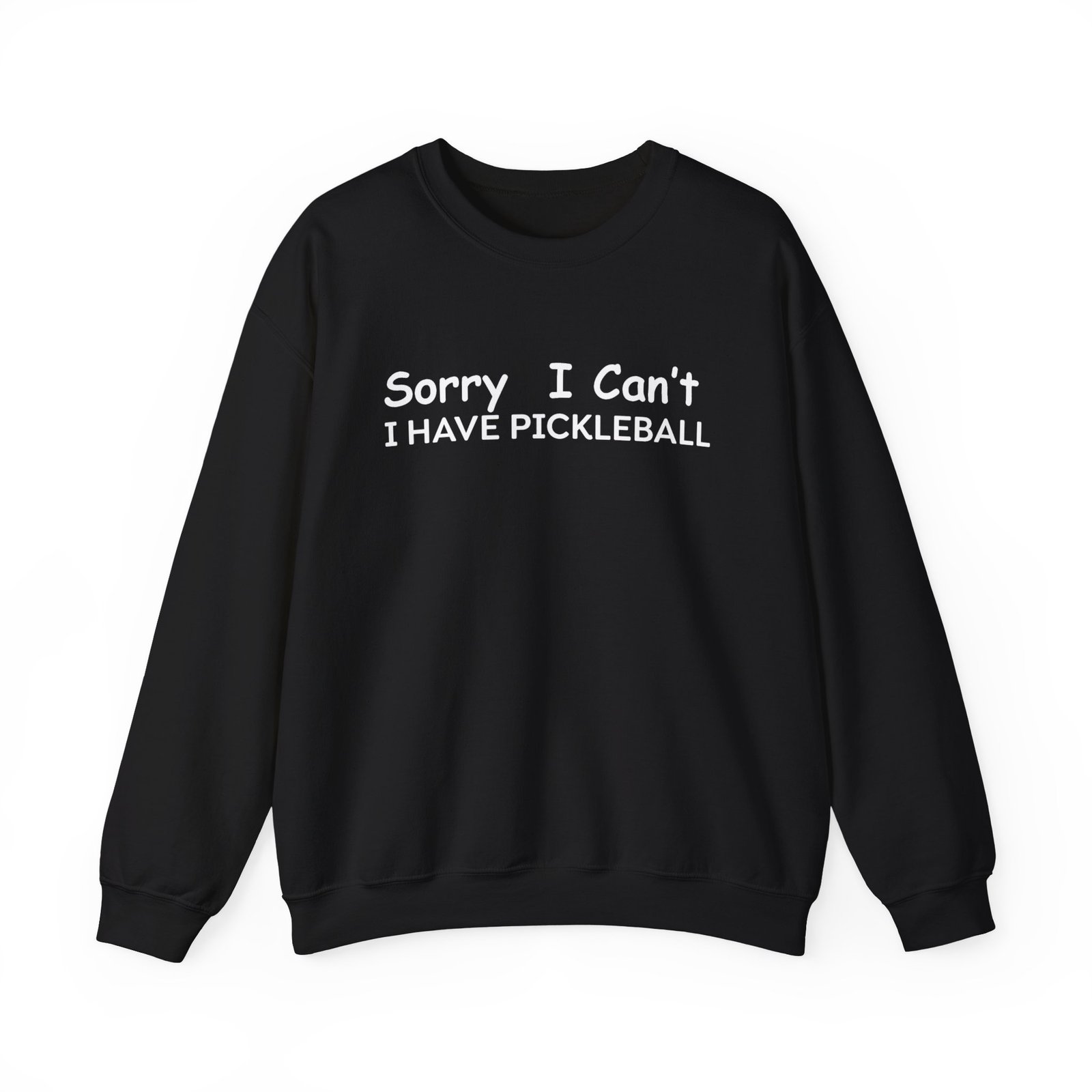 pickleball sweatshirt sorry i can't, sports gear, thoughtful gift, athletic wear, casual attire, unisex crewneck pickleball sweatshirt sorry i can't, sports gear, thoughtful gift, athletic wear, casual attire, unisex crewneck