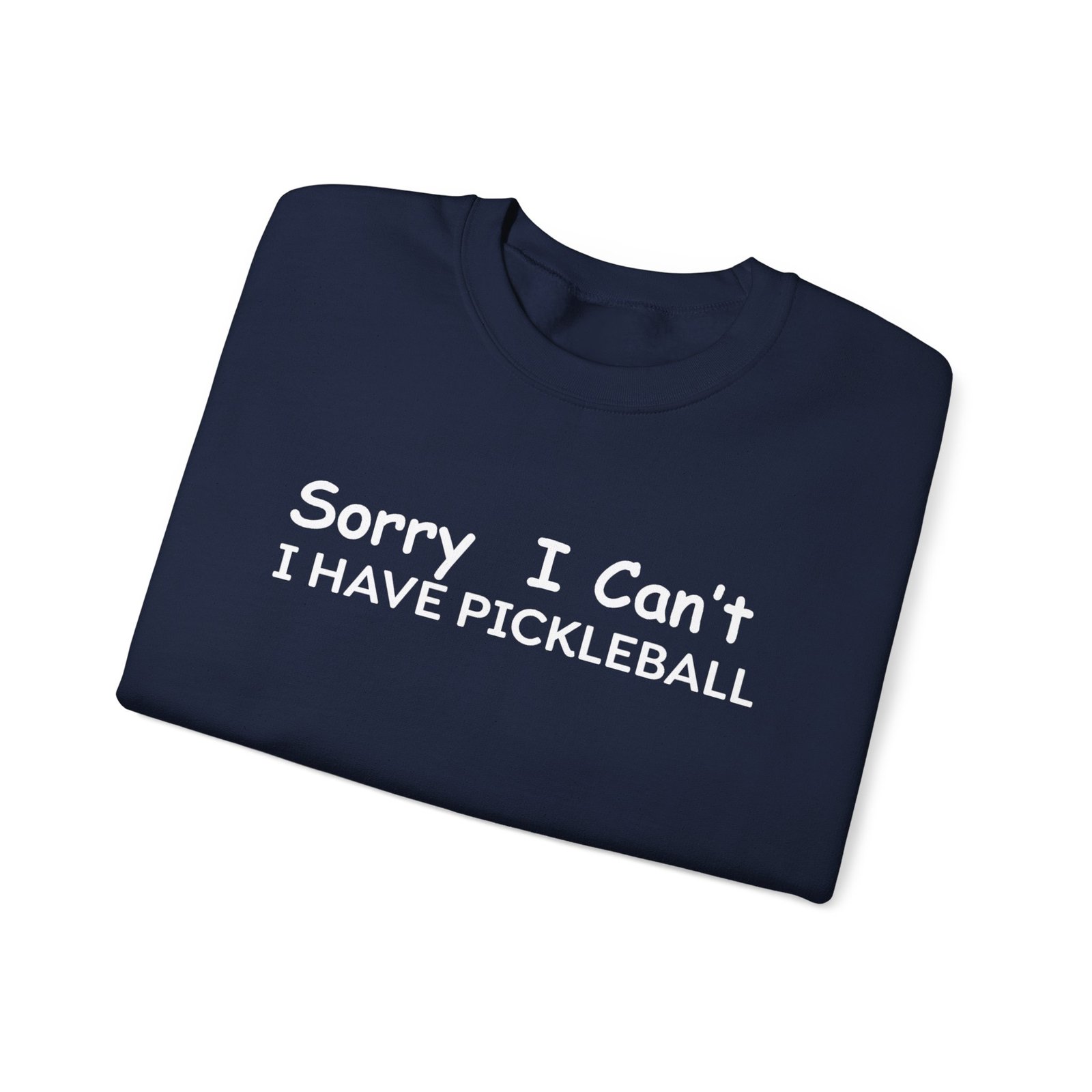 pickleball sweatshirt sorry i can't, sports gear, thoughtful gift, athletic wear, casual attire, unisex crewneck pickleball sweatshirt sorry i can't, sports gear, thoughtful gift, athletic wear, casual attire, unisex crewneck